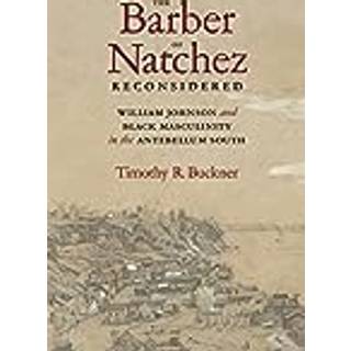 The Barber of Natchez Reconsidered