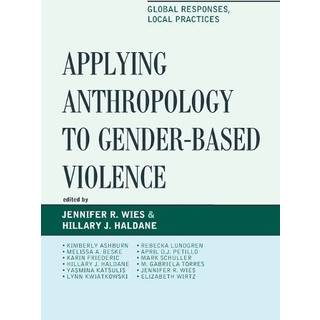 Applying Anthropology to Gender-Based Violence