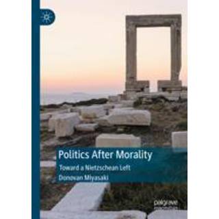 Politics After Morality