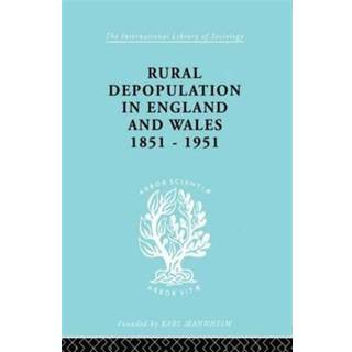 Rural Depopulation in England and Wales, 1851-1951