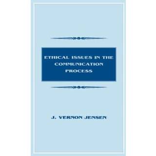 Ethical Issues in the Communication Process