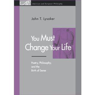 You Must Change Your Life