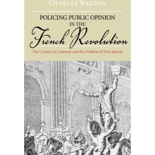 Policing Public Opinion in the French Revolution