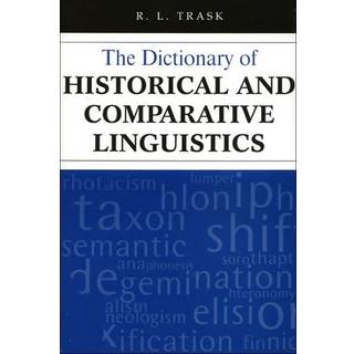 The Dictionary of Historical and Comparative Linguistics