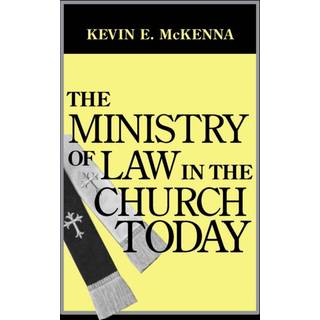 The Ministry of Law in the Church Today