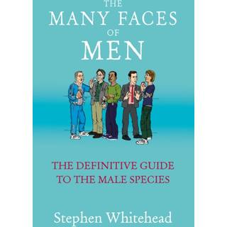 The Many Faces Of Men