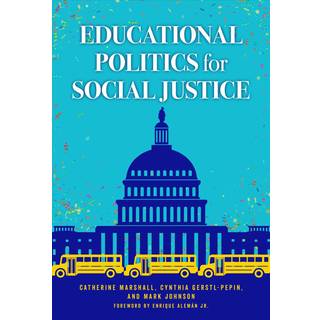 Educational Politics for Social Justice
