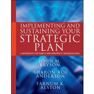 Implementing and Sustaining Your Strategic Plan