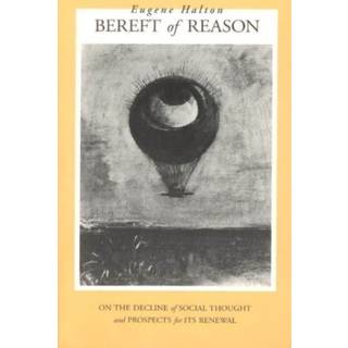 Bereft of Reason