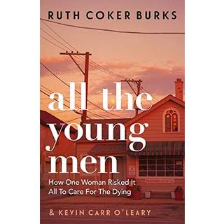 All the Young Men (4, 2021) | Ruth Coker Burks