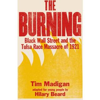 The Burning (Young Readers Edition)