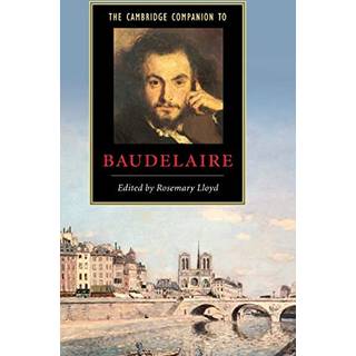 The Cambridge Companion to Baudelaire