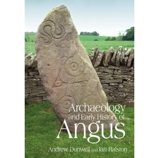 Archaeology and Early History of Angus