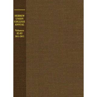 Hebrew Union College Annual Volumes 82-83