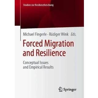 Forced Migration and Resilience