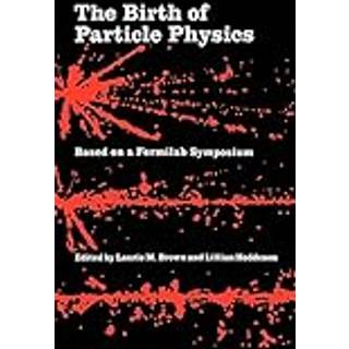 The Birth of Particle Physics