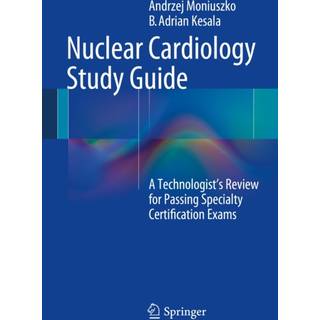 Nuclear Cardiology Study Guide