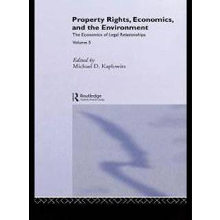 Property Rights, Economics and the Environment