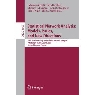 Statistical Network Analysis: Models, Issues, and New Directions