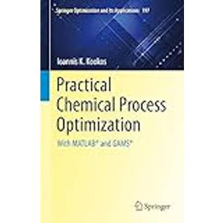 Practical Chemical Process Optimization
