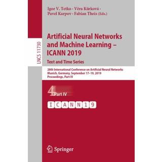 Artificial Neural Networks and Machine Learning – ICANN 2019: Text and Time Series
