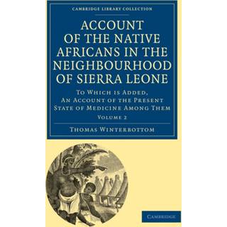 Account of the Native Africans in the Neighbourhood of Sierra Leone