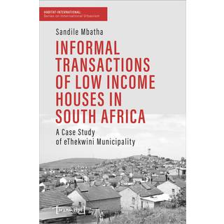 Informal Transactions of Low Income Houses in South Africa