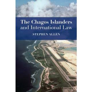 The Chagos Islanders and International Law