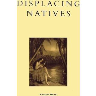 Displacing Natives