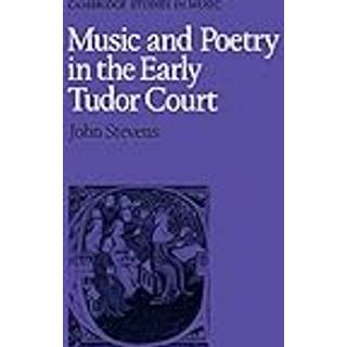 Music and Poetry in the Early Tudor Court