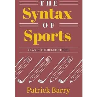 The Syntax of Sports, Class 3