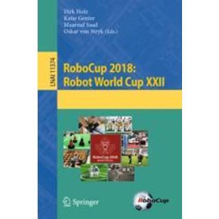 RoboCup 2018: Robot World Cup XXII