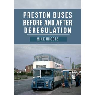 Preston Buses Before and After Deregulation
