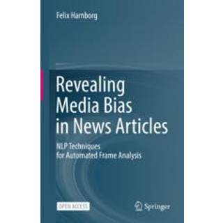 Revealing Media Bias in News Articles