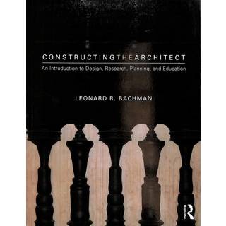 Constructing the Architect