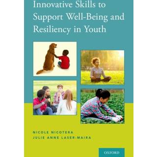 Innovative Skills to Support Well-Being and Resiliency in Youth