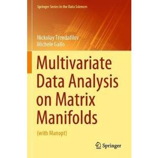 Multivariate Data Analysis on Matrix Manifolds