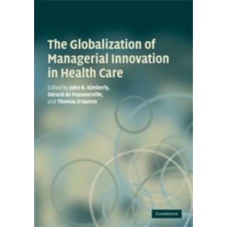 The Globalization of Managerial Innovation in Health Care