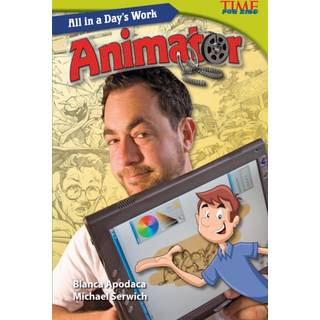 All in a Day's Work: Animator