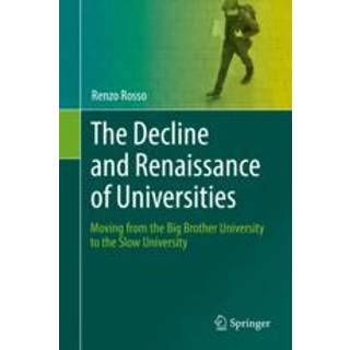 The Decline and Renaissance of Universities