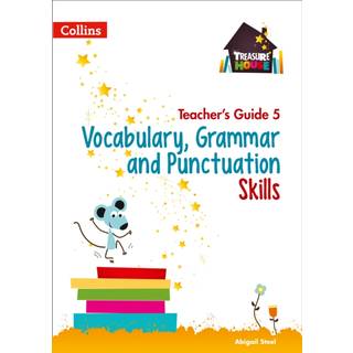 Vocabulary, Grammar and Punctuation Skills Teacher’s Guide 5