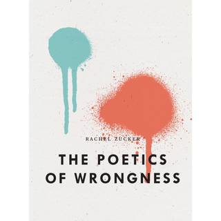 The Poetics of Wrongness