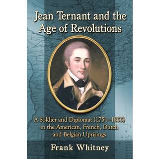 Jean Ternant and the Age of Revolutions