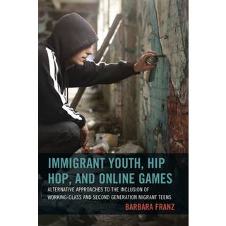 Immigrant Youth, Hip Hop, and Online Games