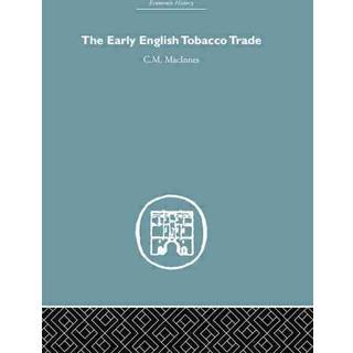 The Early English Tobacco Trade