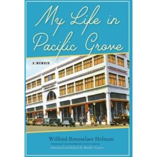 My Life in Pacific Grove