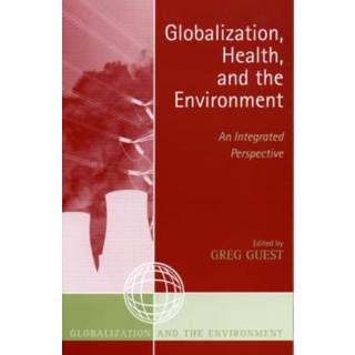 Globalization, Health, and the Environment