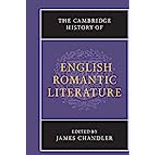 The Cambridge History of English Romantic Literature