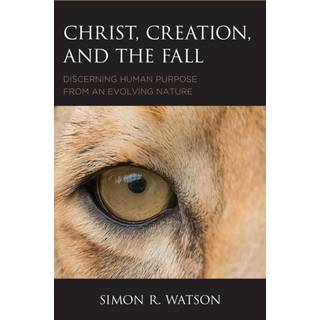Christ, Creation, and the Fall
