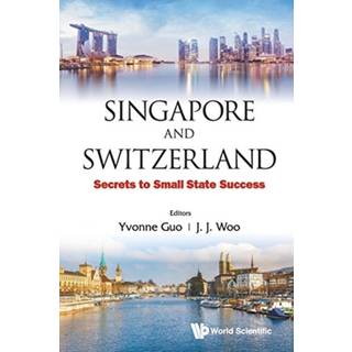 Singapore And Switzerland: Secrets To Small State Success